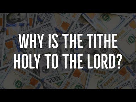Why is the Tithe Holy to the Lord? (Leviticus 27:28-34)