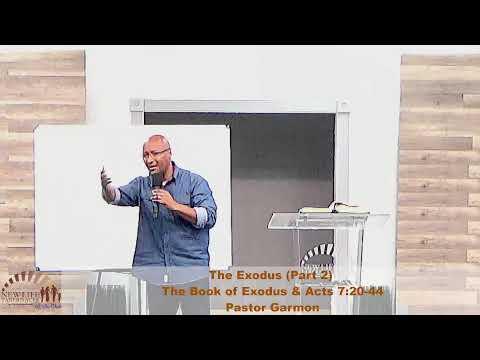 The Exodus (Part 2),The Book of Exodus & Acts 7:20-44, Pastor Garmon, 12/13/21