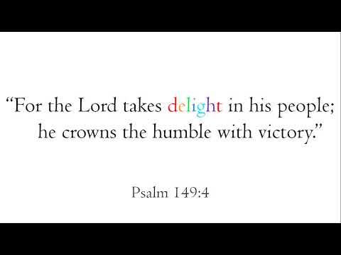 Psalm 149:4 - 07/31 - Memorize a bible verse a day!