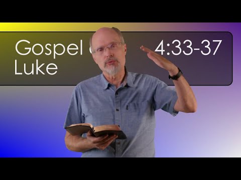 Luke 4:33-37 Jesus Casts Out a Demon