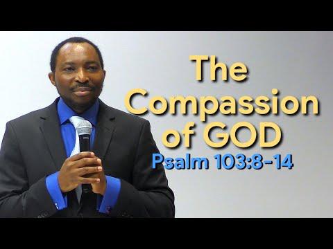 The Compassion of GOD Psalm 103:8-14 | Pastor Sosthene