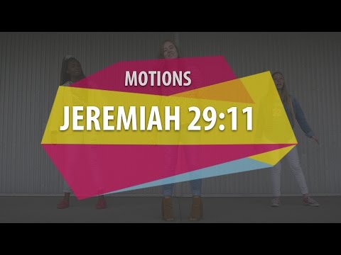 MOTIONS (Jeremiah 29:11)