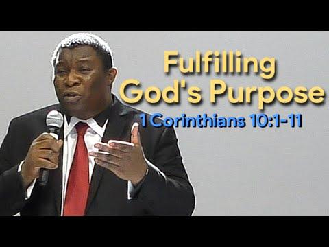 Fulfilling GOD's Purpose 1 Corinthians 10:1-11   I  Pastor Leopole Tandjong