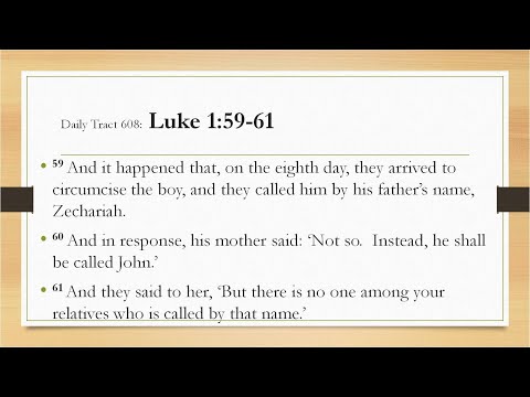 Dad’s Bible Tract 608 - Luke 1:59-61