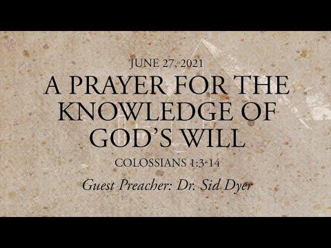 Colossians 1:3-14  "A Prayer for the Knowledge of God's Will"