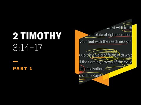 Continue in What You Learned and Believed: 2 Timothy 3:14–17, Part 1