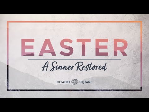 Easter | A Sinner Restored - John 21:15-17