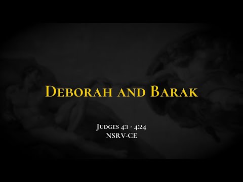 Deborah and Barak - Holy Bible, Judges 4:1-4:24