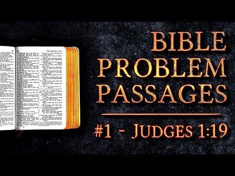 Bible Problem Passages | #1 - Judges 1:19