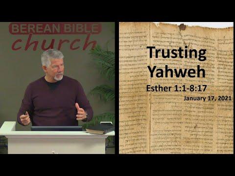 Trusting Yahweh (Esther 1:1 - 8:17)