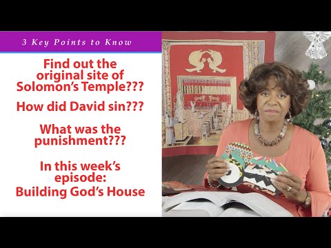 December 15th, 2019: Building God's House 1 Chronicles 17:1-14; 21:18-27— Sunday School Made Simple