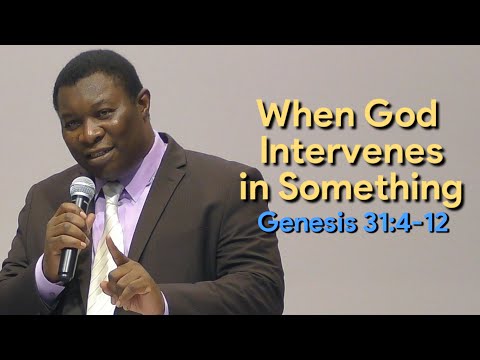 When GOD Intervenes in Something Genesis 31:4-12   I  Pastor Leopole Tandjong