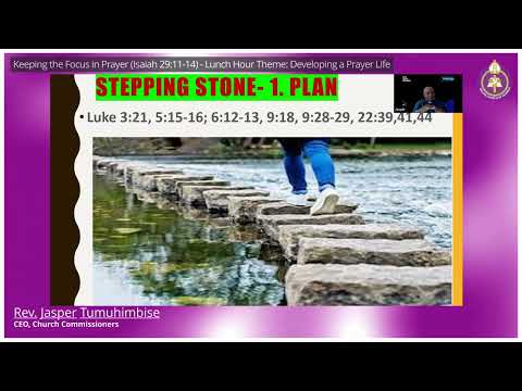 Keeping the Focus in Prayer (Isaiah 29:11-14) by Rev. Jasper Tumuhimbise