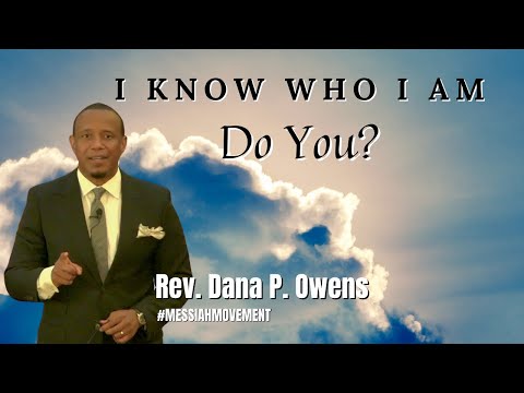 I Know Who I Am, Do You? - John 8:54-59 (MSG) | Rev. Dana P. Owens