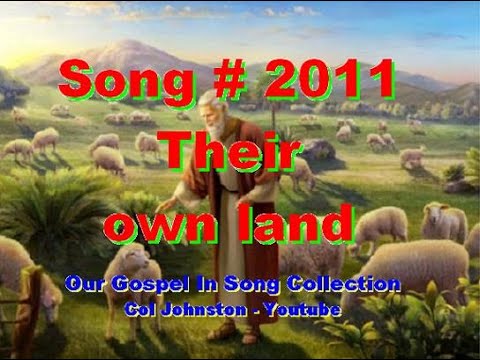 #2011- Their Own Land - (Ezekiel 39:25-29)