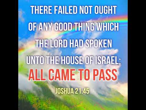 KJV Bible Songs: All God’s promises came to pass (Joshua 21:45, 2 Corinthians 1:20)