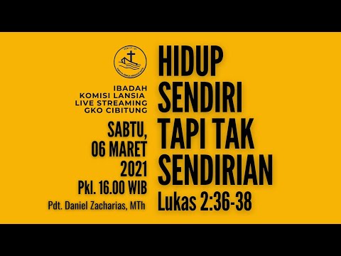 "Hidup Sendiri Tapi Tak Sendirian" (Luk. 2:36-38)