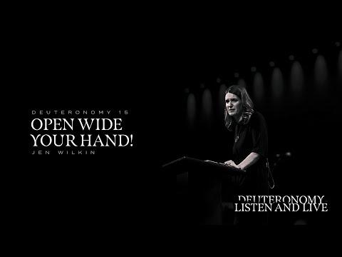 Jen Wilkin | Open Wide Your Hand! | Deut 15:1-18 | TGCW18