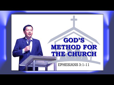 God's Method For The Church (Ephesians 3:1-11)