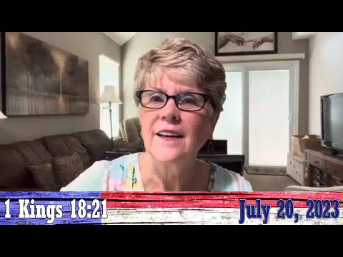 Daily Devotionals for July 20, 2023 - 1 Kings 18:21 by Bonnie Jones