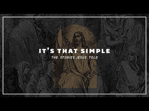 It’s Simple- Stories Jesus Told      “Pray”.    Luke 18:1-8