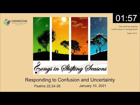 Psalm 22:24-26 | Responding to Confusion and Uncertainty | Daniel Noh | January 10, 2021