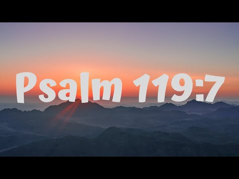 Bible Verse Of The Day | Scripture: Psalm 119:7