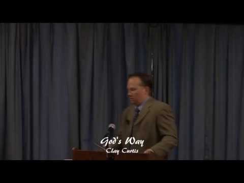 Clay Curtis - God's Way - Isaiah 55:6-9