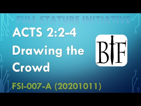 FSI-007-A Acts 2:2-4 Drawing the Crowd