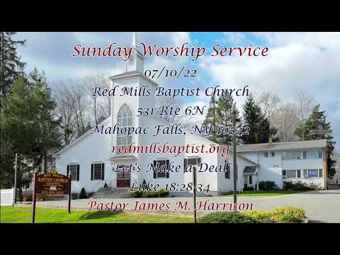 11am Worship Service on 07/10/22 "Let's Make a Deal" Luke 18:28-34