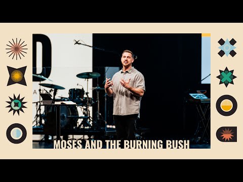 Moses and the Burning Bush // Exodus 3-4:12 // Watermark Community Church