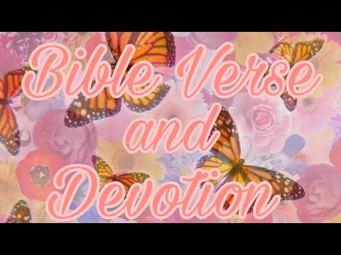 Bible Verse and Devotion (Proverbs 4:20-22)