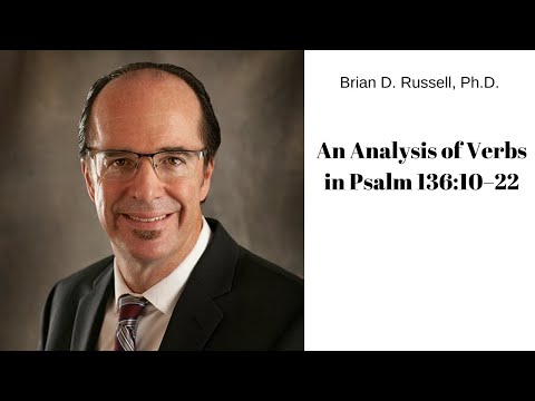 An Analysis of the Verbs in the Hebrew Text of Psalm 136:10–22