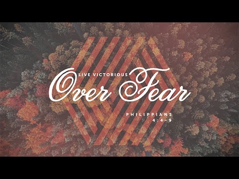 Philippians 4:4-9 | Live Victorious Over Fear | Jean Marais