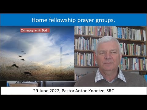 29 Jun 22 SRC Pastor Anton Knoetze. Home fellowship groups. Theme: Intimacy with God. Exodus 29:42