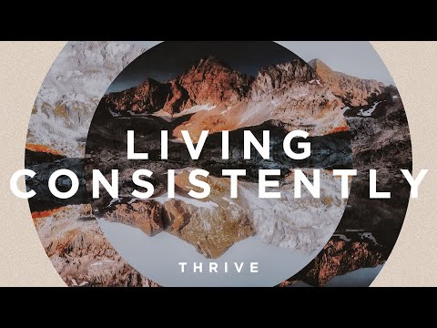 Living Consistently (1 John 1:5-2:2) | Thrive Newlyweds and Young Families | Pastor Mark Kelley