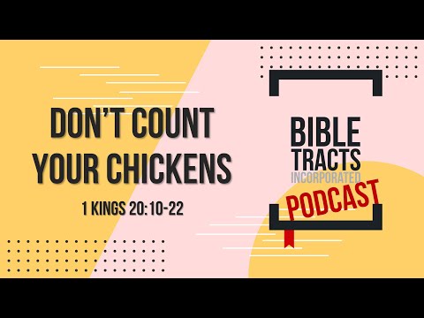 Don't Count Your Chickens! (1 Kings 20:10-22)