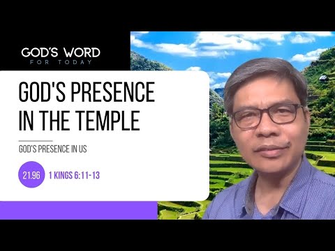 21.96 | God's Presence in the Temple | 1 Kings 6:11-13 | God's Word For Today W Pastor Nazario Sinon