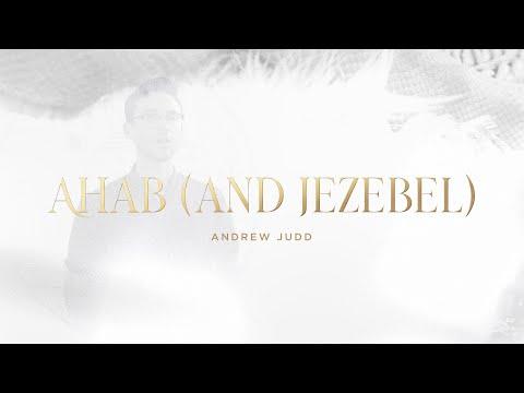 Ahab (and Jezebel) (1 Kings 16:29-22:40)