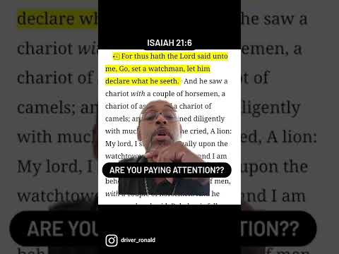 Pay Attention to the Watchman - Isaiah 21:6 KJV #isaiah #thewatchman #payattention #soundthealarm