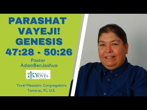 #Parashat #VaYeji (Y vivio) #Genesis 47:28 - 50:26