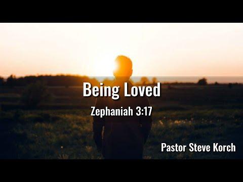 "Being Loved, Zephaniah 3:17", by Rev. Steve Korch, The Crossing, CFC Church of Hayward