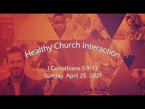 Sunday, April 25, 2021 - 1 Corinthians 5:9-13