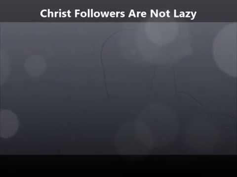 Mark 13:34-37 (Followers of Christ are not indolent)