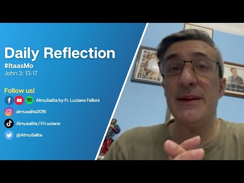 Daily Reflection | John 3: 13-17 | #ItaasMo | September 14, 2022