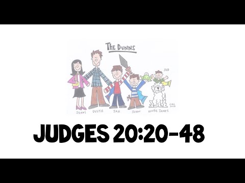 Bible Fun with the Dunns - Judges 20:20-48