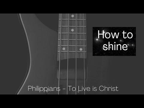 How to shine - Philippians 2:15-16