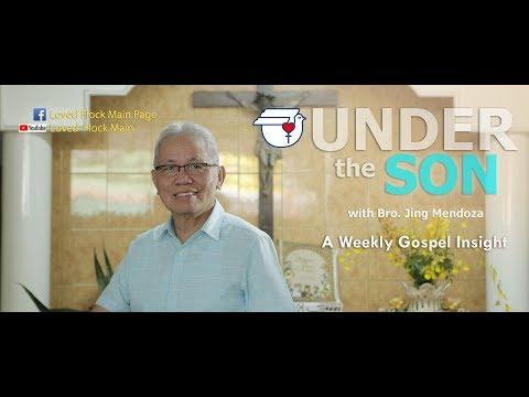 Under the SON Gospel : Luke 21:5-19 November 17, 2019 by Bro. Jing Mendoza