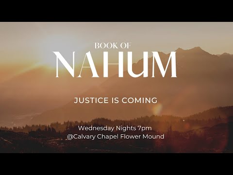 Nahum 1:7 - 3:19