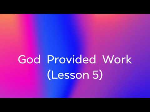 Kid’s Sunday School Lesson 5: God Provided Work - Genesis 2:15
